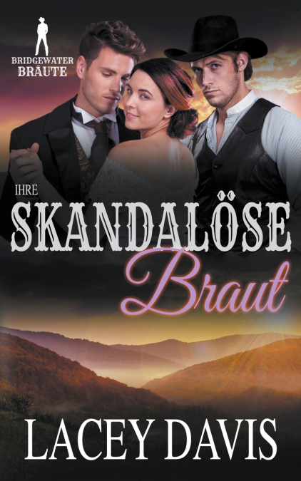 Ihre Skandalöse Braut