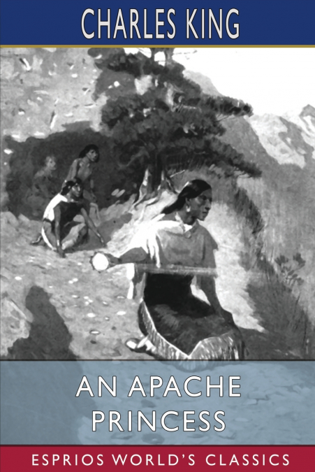 An Apache Princess (Esprios Classics)