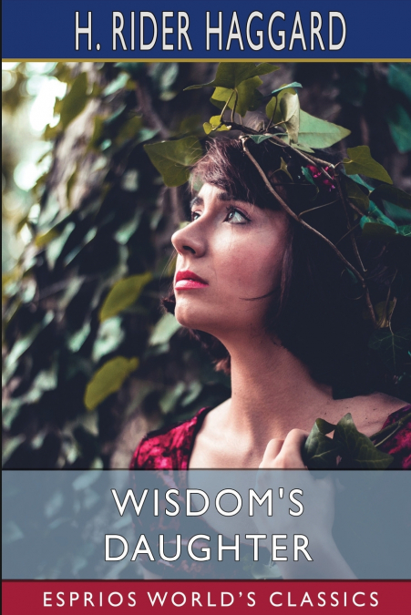 Wisdom’s Daughter (Esprios Classics)
