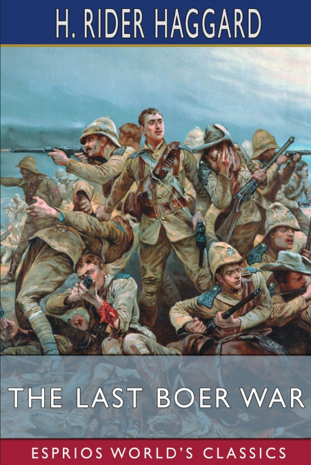 The Last Boer War (Esprios Classics)