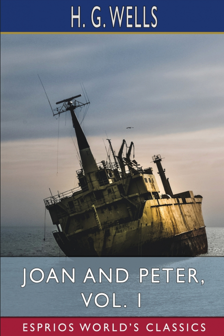 Joan and Peter, Vol. 1 (Esprios Classics)