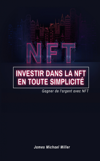 Investir dans la NFT en toute simplicité