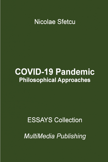 COVID-19 Pandemic - Philosophical Approaches