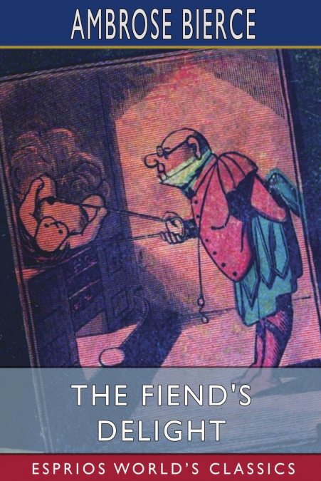 The Fiend’s Delight (Esprios Classics)