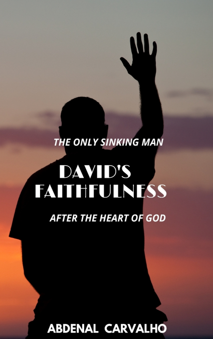 David’s Faithfulness