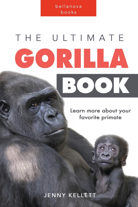 The Ultimate Gorilla Book