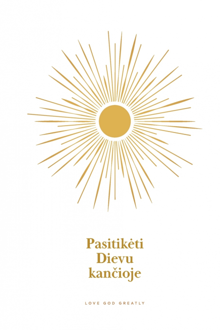 Pasitikėti Dievu kančioje