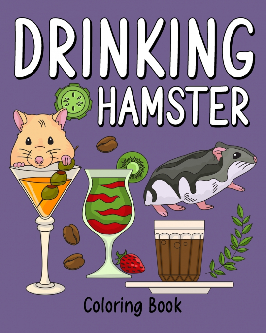 Drinking Hamster Coloring Book