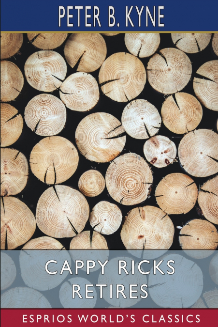 Cappy Ricks Retires (Esprios Classics)