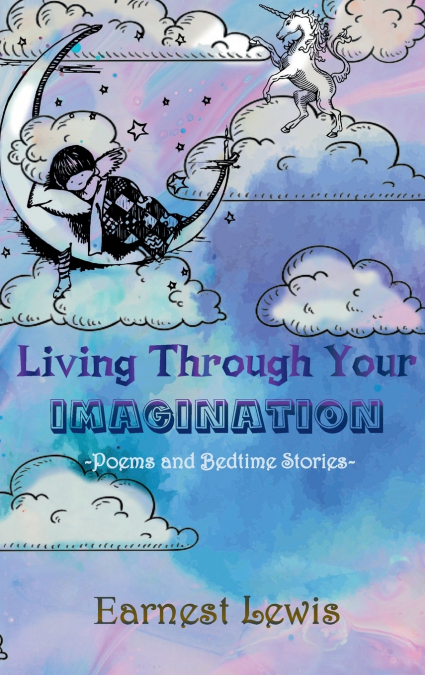 Living Through Your Imagination