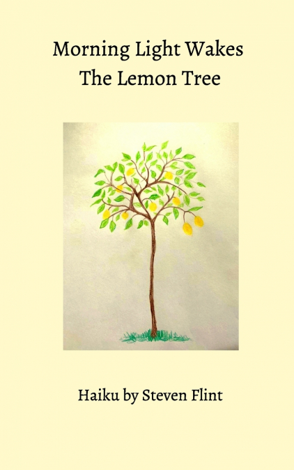 Morning Light Wakes The Lemon Tree