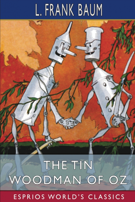 The Tin Woodman of Oz (Esprios Classics)