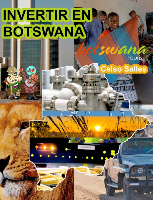 INVERTIR EN BOTSWANA  - Visit Botswana - Celso Salles