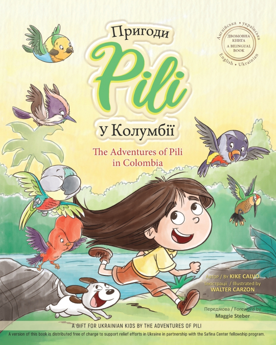 The Adventures of Pili in Colombia. Bilingual Books for Children ( English • Ukrainian ) ДВОМОВНА КНИГА