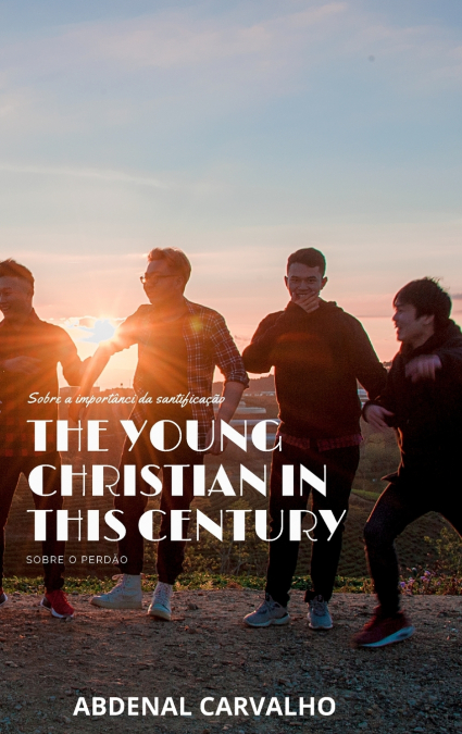 The Young Christian in this Century