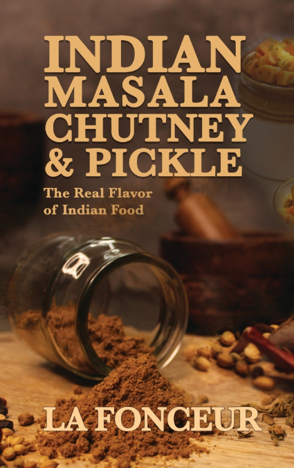 Indian Masala Chutney and Pickle