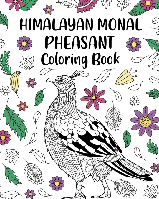 Himalayan Monal Pheasant Coloring Book