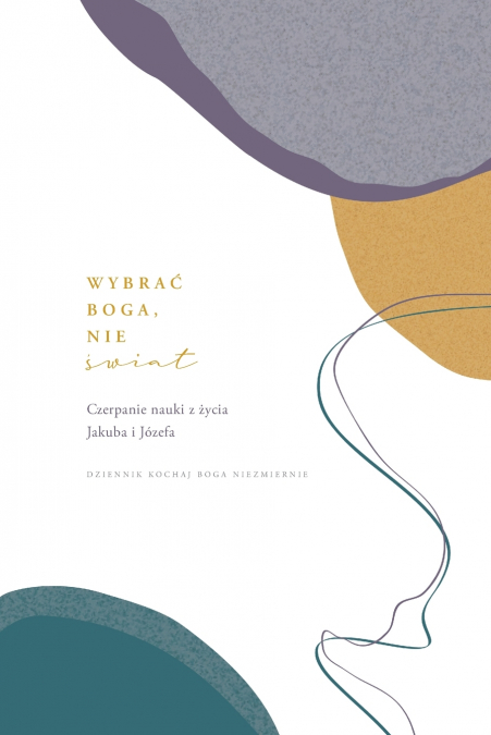 Wybrać Boga, nie świat