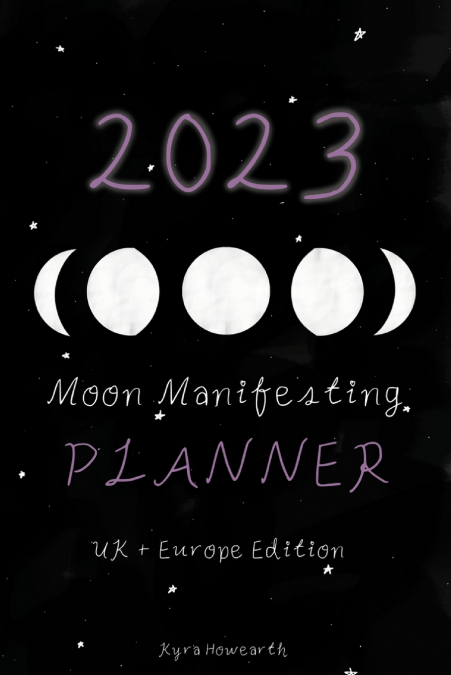 2023 Moon Manifesting Planner (UK/Europe Edition)