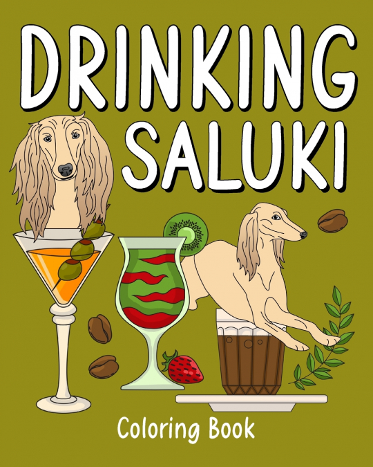 Drinking Saluki Coloring Book
