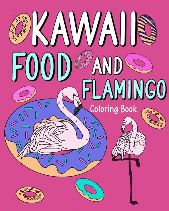 Kawaii Food and Flamingo Coloring Book