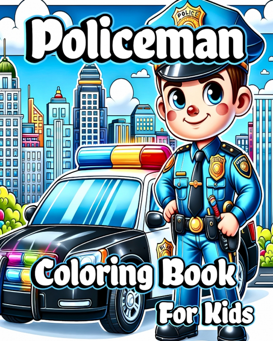 Policeman Coloring Book for Kids