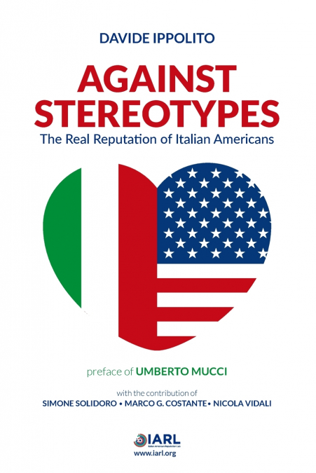 Against Stereotypes  - The Real Reputation of Italian American