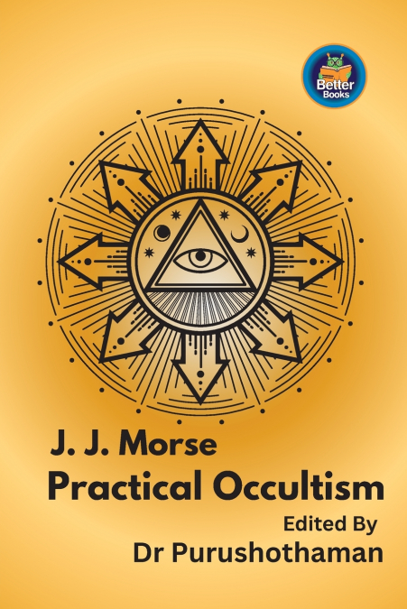 J. J. Morse Practical Occultism