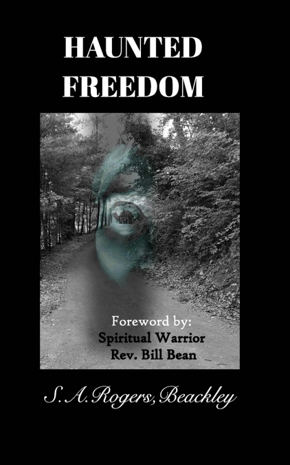 Haunted Freedom