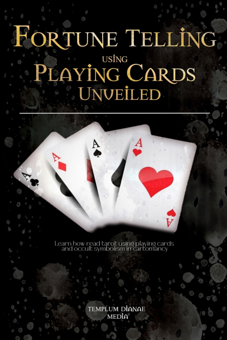 Fortune Telling using Playing Cards Unveiled