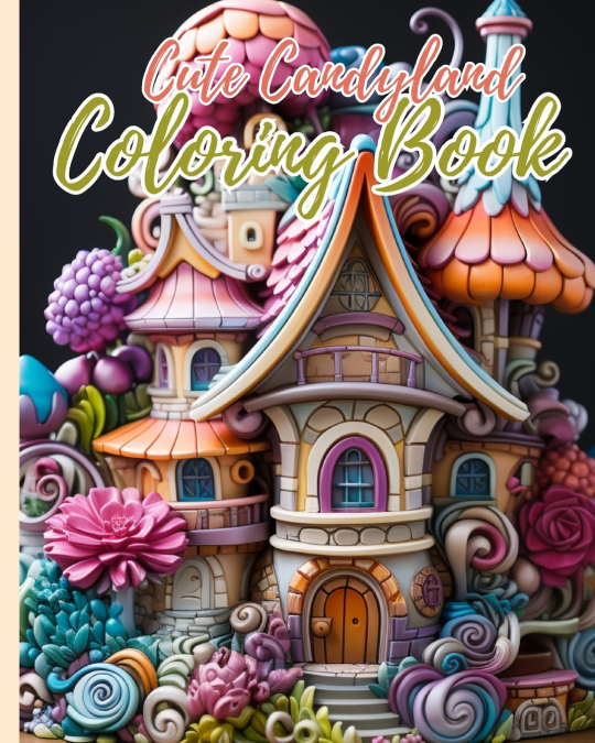 Cute Candyland Coloring Book