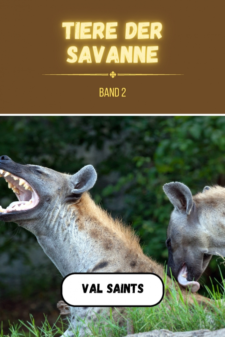 Tiere der Savanne Band 2