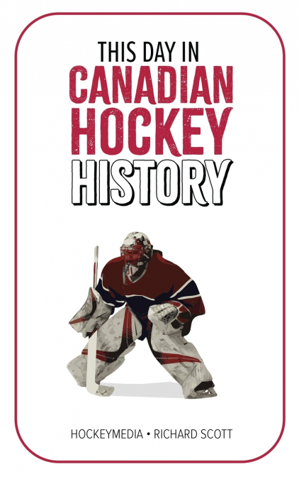 This Day in Canadian Hockey History