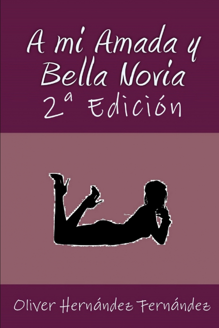 A mi Amada y Bella Novia