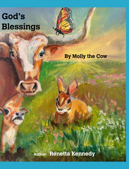 God’s Blessings by Molly the Cow