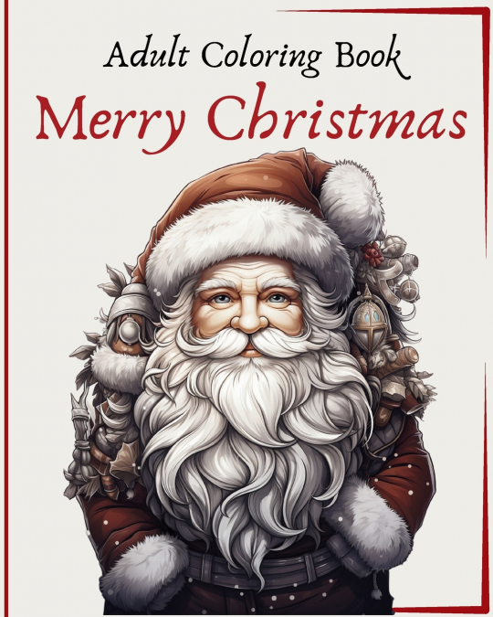 Merry Christmas -  Adult Coloring Book