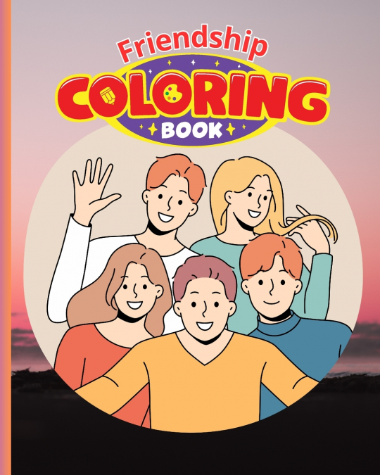 Friendship Coloring Book For Women, Girls