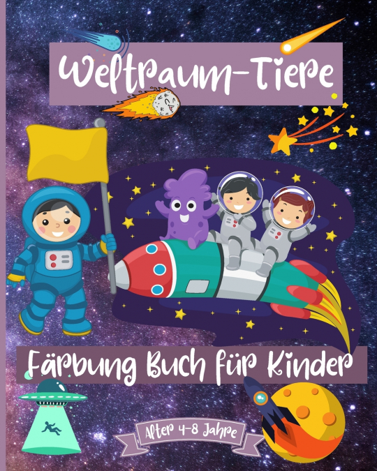 Weltraumtiere Malbuch für Kinder im Alter von 4-8 Jahren
