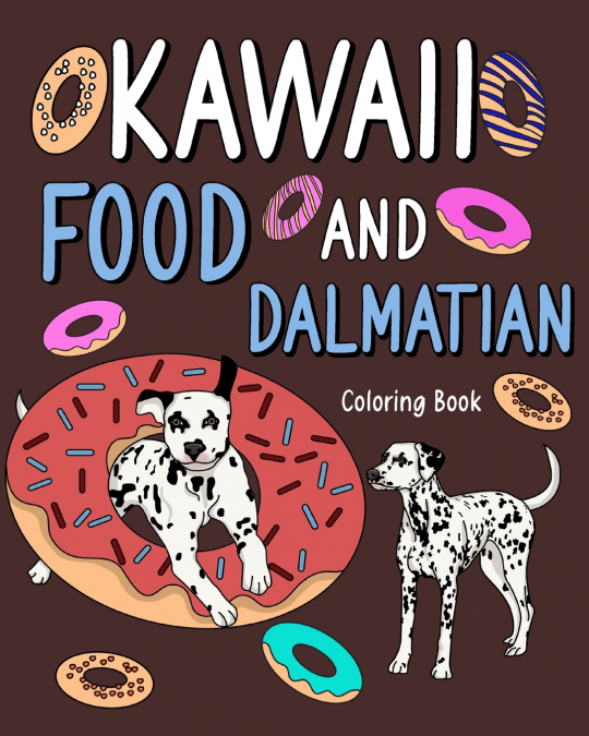 Kawaii Food and Dalmatian Coloring Book