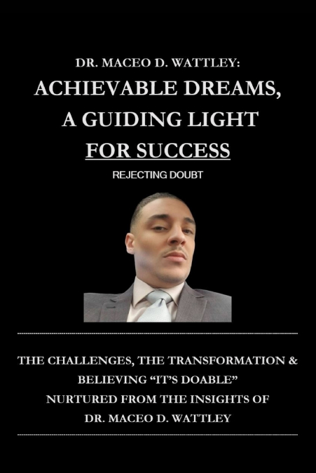 Achievable Dreams, A Guiding Light For Success