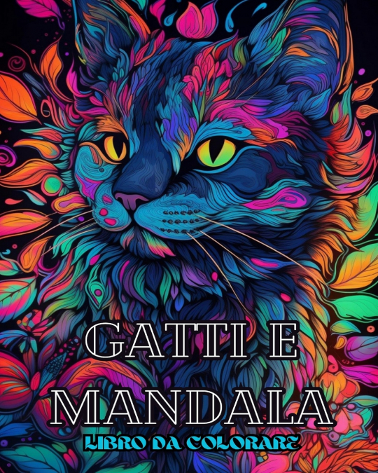 Gatti con mandala - Libro da colorare per adulti. Bellissime pagine da colorare