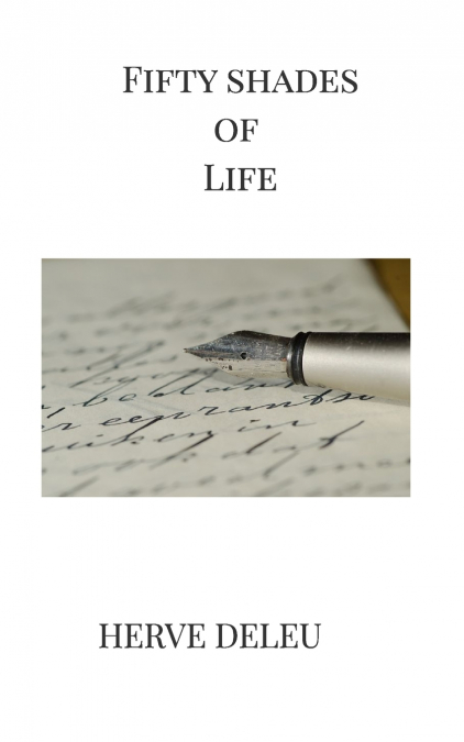 Fifty shades of life