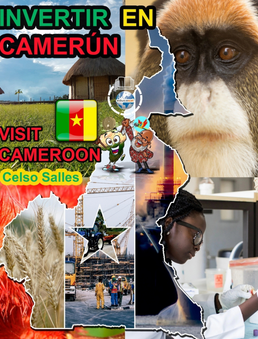 INVERTIR EN CAMERÚN - Visit Cameroon - Celso Salles