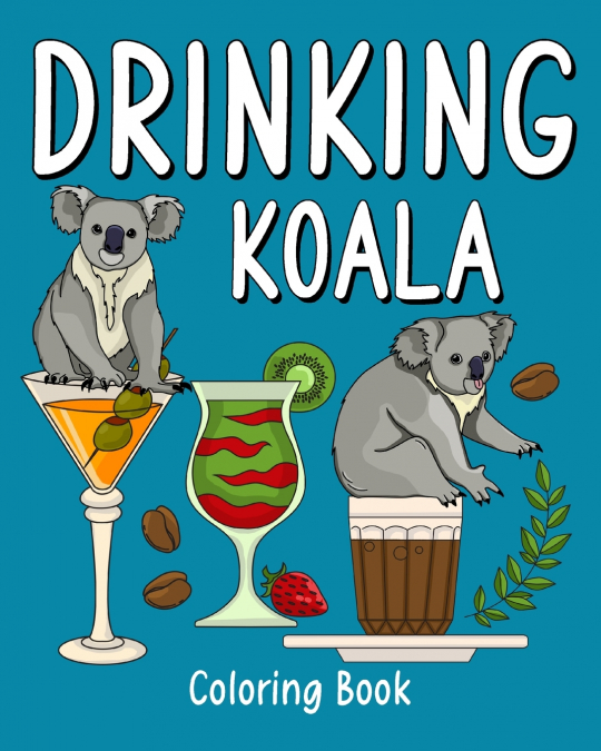 Drinking Koala Coloring Book