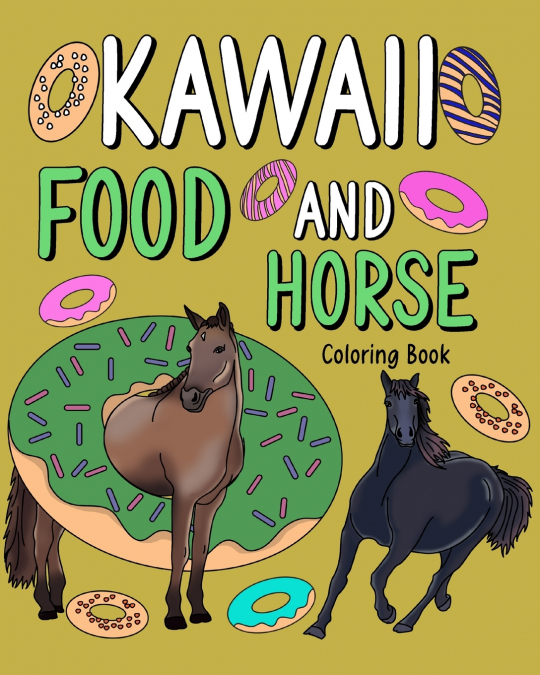 Kawaii Food and Horse Coloring Book