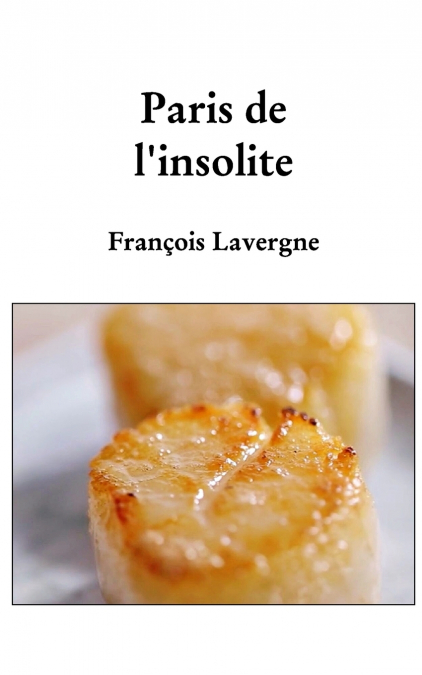 Paris de l’insolite