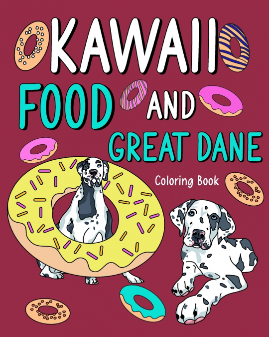 Kawaii Food and Great Dane Coloring Book