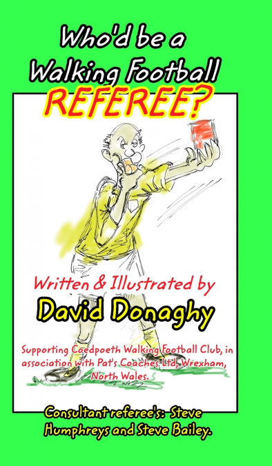 Who’d be a Walking Football Referee?