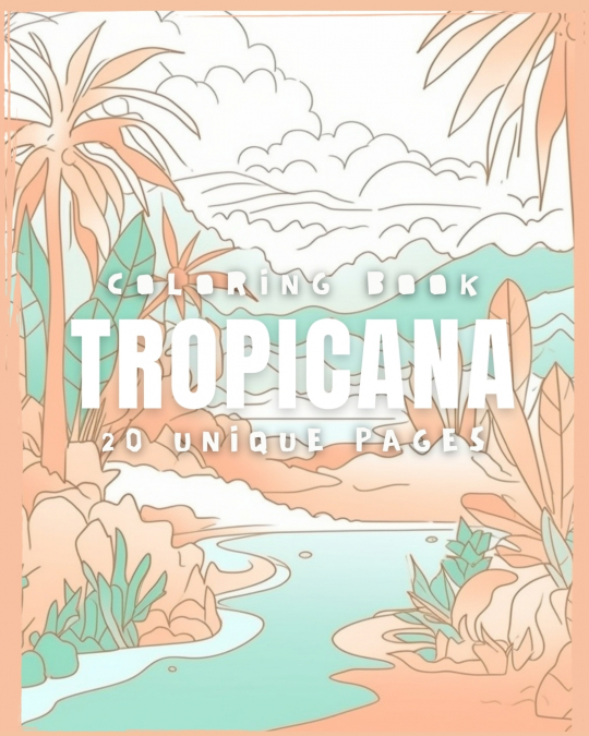 TROPICANA (Coloring Book)