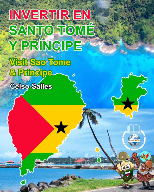 INVERTIR EN SANTO TOMÉ Y PRÍNCIPE - Invest in Sao Tome And Principe - Celso Salles